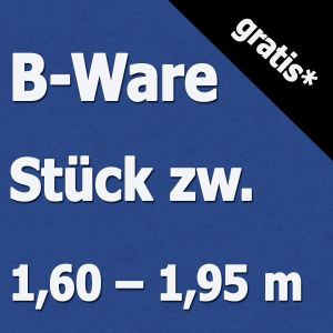 GRATIS - B-Ware - Stück zw. 1,60 und 1,95 m
